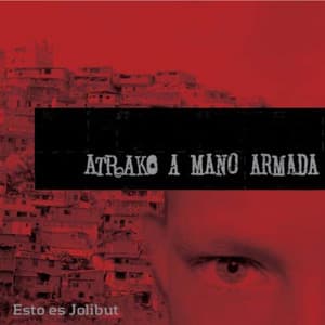 Portada de Esto es Jolibut de Atrako A Mano Armada