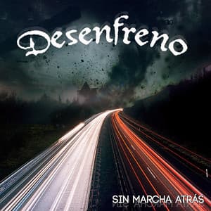 Portada de Sin Marcha Atrás de Desenfreno