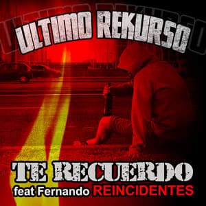 Portada de Te Recuerdo de Último Rekurso