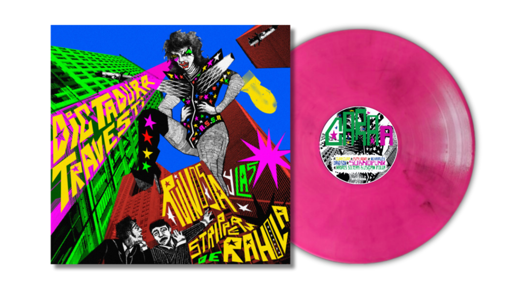 LP Dictadura Travesti - RUÏNOSA y las STRIPPERS DE RAHOLA