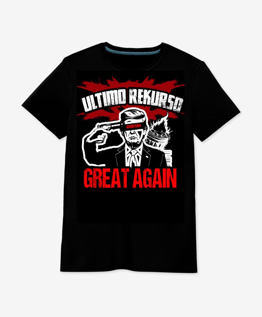 Camiseta Great Again de ÚLTIMO REKURSO